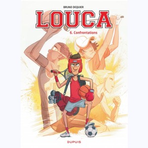 Louca : Tome 6, Confrontations