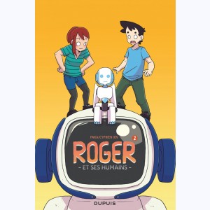 Roger et ses humains : Tome 2