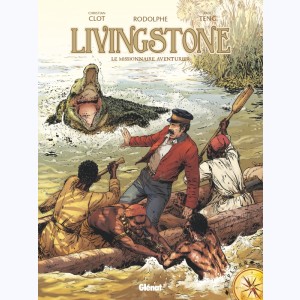 Livingstone, le missionnaire aventirier