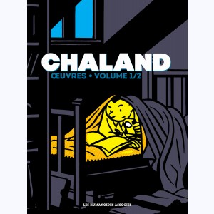 Tout Chaland : Tome 1, Chaland œuvres Intégrale