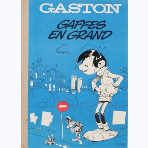 Gaston Lagaffe, Gaffes en grand