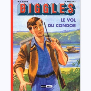Biggles Héritage : Tome 3, Le Vol du condor