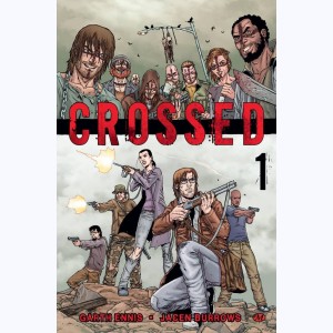 Crossed : Tome 1