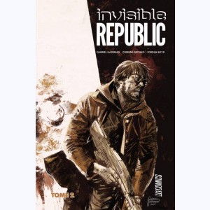 Invisible Republic : Tome 2