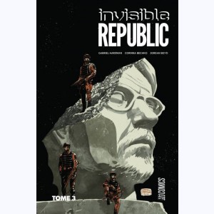 Invisible Republic : Tome 3