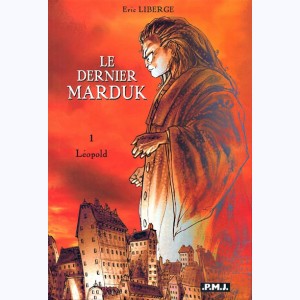 Le dernier Marduk : Tome 1, Léopold