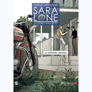 Sara Lone : Tome 2, Carcano Girl: Le scénario original