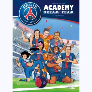 PSG Academy : Tome 3, Dream Team - Esprit d'équipe