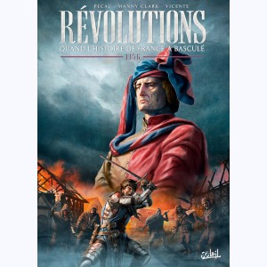 Révolutions - Quand l'Histoire de France a basculé : Tome 3, 1356
