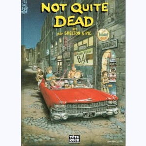 Not quite dead : Tome 1