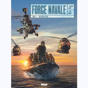 Force Navale : Tome 2, Mission Resco