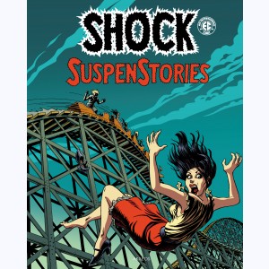 Shock SuspenStories : Tome 3