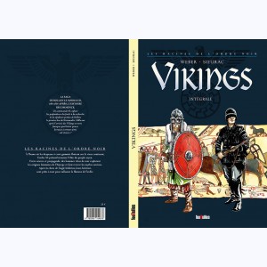 Vikings - Les racines de l'ordre noir, Intégrale
