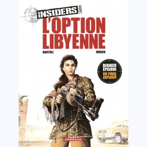 Insiders : Tome 4, Saison 2, L'option libyenne
