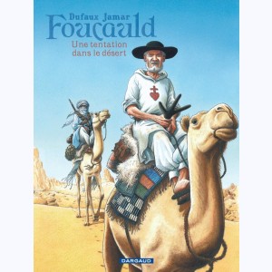 Foucauld, Une tentation dans le désert