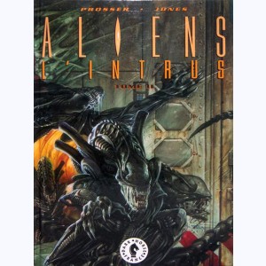 Aliens - L'intrus : Tome 2