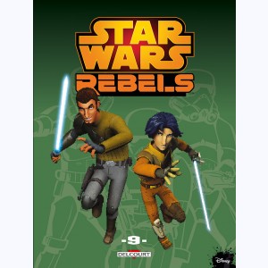 Star Wars - Rebels : Tome 9