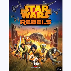 Star Wars - Rebels : Tome 10