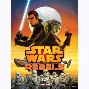 Star Wars - Rebels : Tome 12