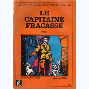 9 : Le Capitaine Fracasse (Bressy) : Tome 1