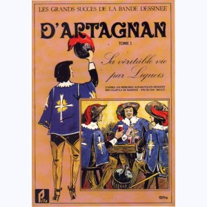 16 : D'Artagnan (Liquois) : Tome 1