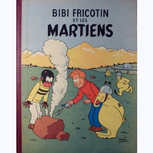 Bibi Fricotin : Tome 2, Bibi Fricotin et les Martiens