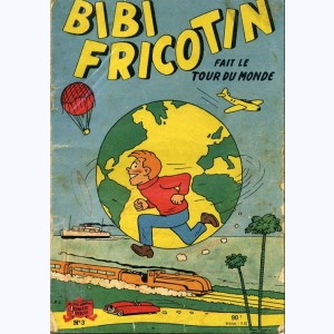 Bibi Fricotin : Tome 3, Bibi Fricotin fait le tour du monde