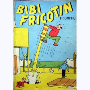 Bibi Fricotin : Tome 5, Bibi triomphe