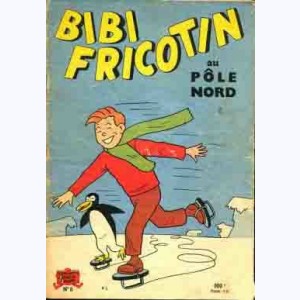 Bibi Fricotin : Tome 8, Bibi Fricotin au Pôle Nord : 