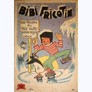 Bibi Fricotin : Tome 8, Bibi Fricotin au Pôle Nord : 