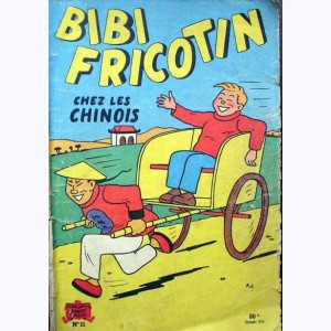 Bibi Fricotin : Tome 11, Bibi Fricotin chez les Chinois