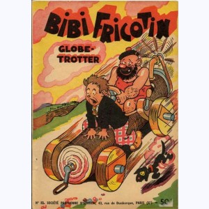 Bibi Fricotin : Tome 12, Bibi Fricotin globe-trotter : 