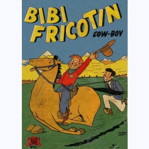 Bibi Fricotin : Tome 22, Bibi Fricotin cow-boy : 