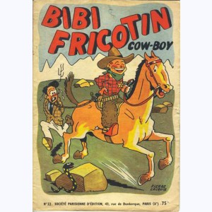 Bibi Fricotin : Tome 22, Bibi Fricotin cow-boy : 