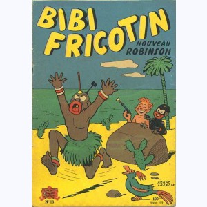 Bibi Fricotin : Tome 23, Bibi Fricotin nouveau Robinson
