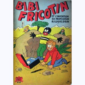 Bibi Fricotin : Tome 30, Bibi Fricotin et l'invention du professeur