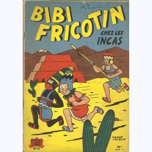 Bibi Fricotin : Tome 34, Bibi Fricotin chez les Incas : 
