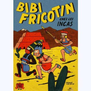Bibi Fricotin : Tome 34, Bibi Fricotin chez les Incas : 