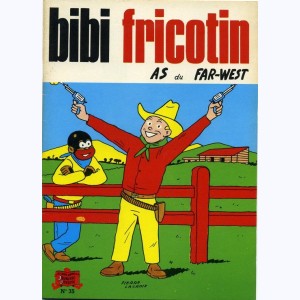 Bibi Fricotin : Tome 35, Bibi Fricotin as du Far-West : 