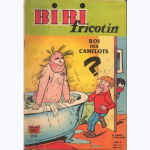 Bibi Fricotin : Tome 36, Bibi Fricotin roi des camelots : 