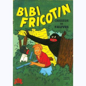 Bibi Fricotin : Tome 37, Bibi Fricotin chasseur de fauves : 