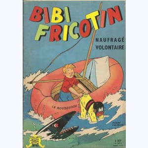 Bibi Fricotin : Tome 43, Bibi Fricotin naufragé volontaire : 
