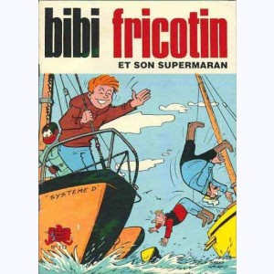 Bibi Fricotin : Tome 112, Bibi Fricotin et son Supermaran
