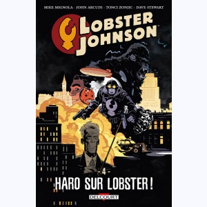 Lobster Johnson : Tome 4, Haro sur Lobster