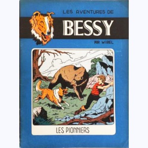Bessy : Tome 1, Les pionniers : 