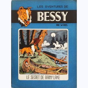 Bessy : Tome 2, Le secret de Rainy Lake : 