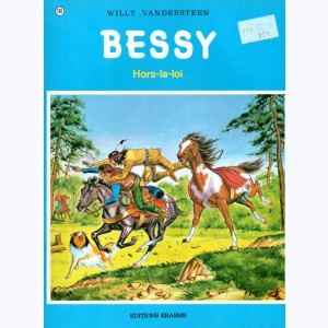 Bessy : Tome 100, Hors-la-loi