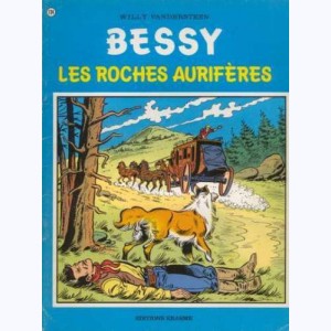 Bessy : Tome 134, Les roches aurifères