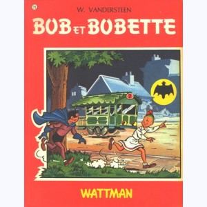 Bob et Bobette : Tome 71, Wattman : 