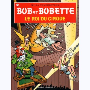 Bob et Bobette : Tome 81, Le roi du cirque